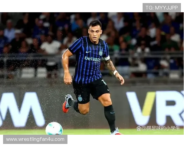 劳塔罗国米崛起关键阶段：从轮换到锋线核心解析